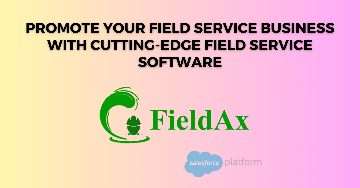 Boost Your Field Service Business with Advanced Service Software