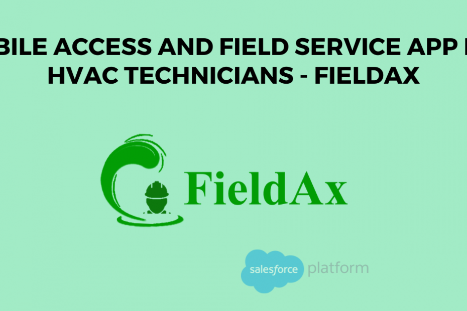 Mobile Access and Field Service App for HVAC Technicians - FieldAx