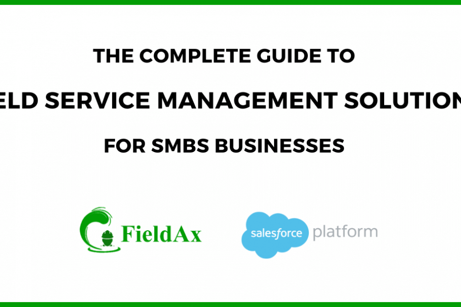 Field Service Management Solutions for SMBs Businesses