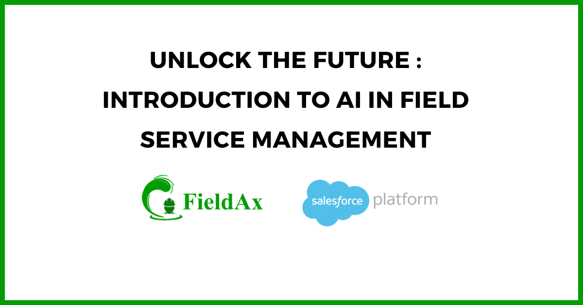 Unlock the Future Introduction to AI in Field Service Management