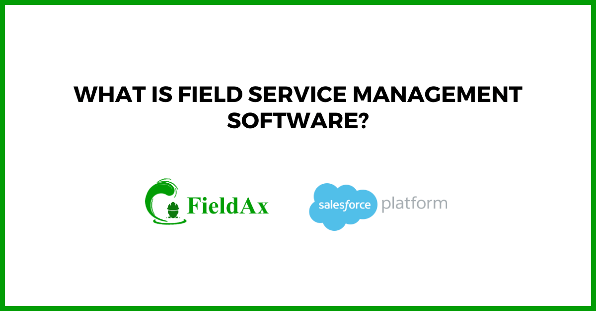 What is Field Service Management Software?
