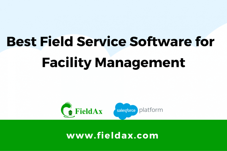 Best Field Service Software for Facility Management Business