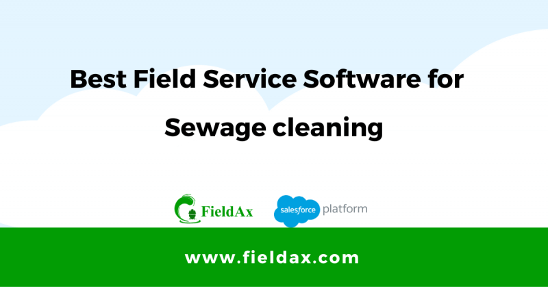 Field Service Software for Sewage cleaning