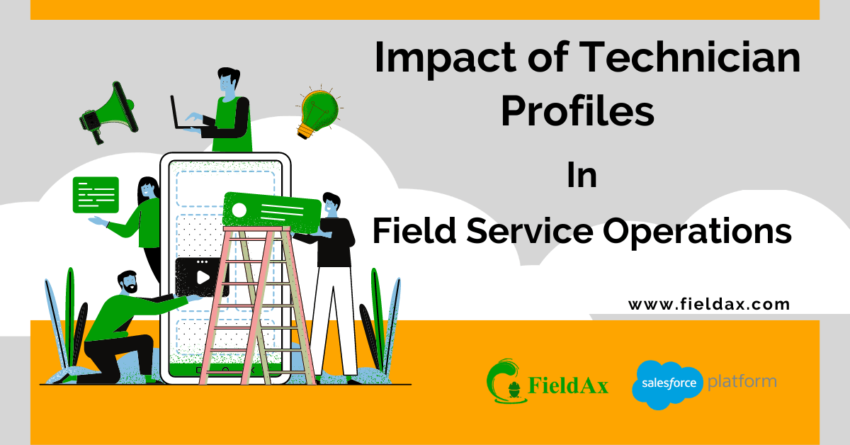 Impact of Technician Profiles in Field Service Operation