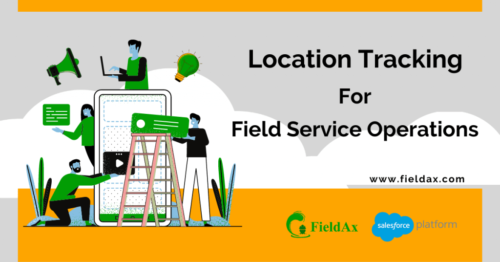 Location Tracking in Field Service Business
