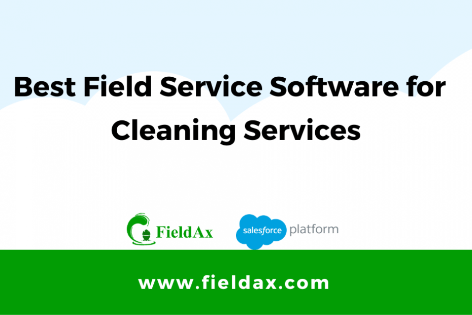Field Service Software for Cleaning Services Business