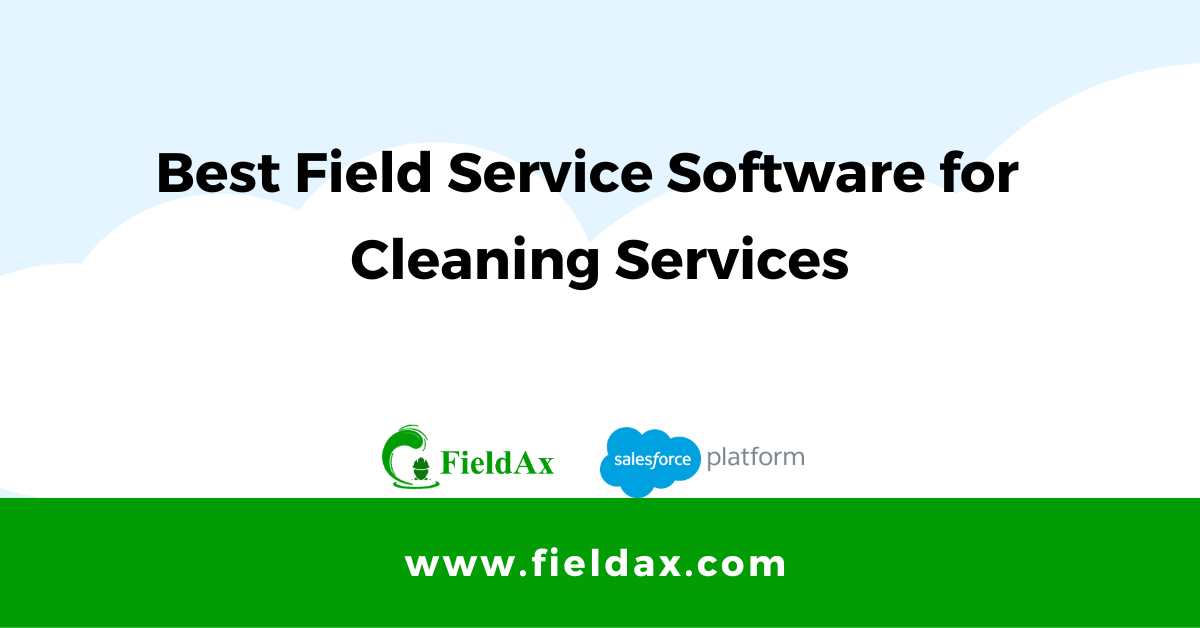 Field Service Software for Cleaning Services Business