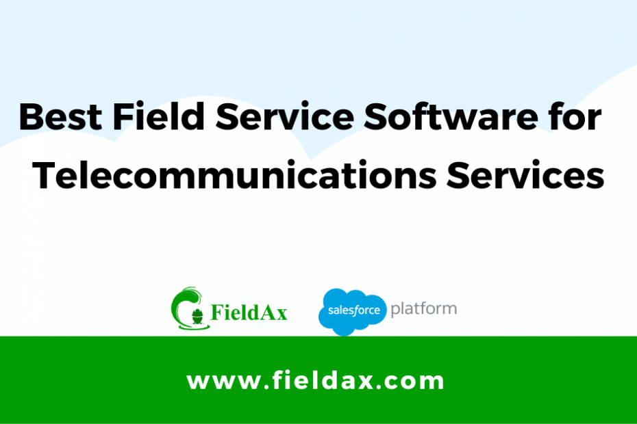 The Best Field Service Software for Telecommunications Services