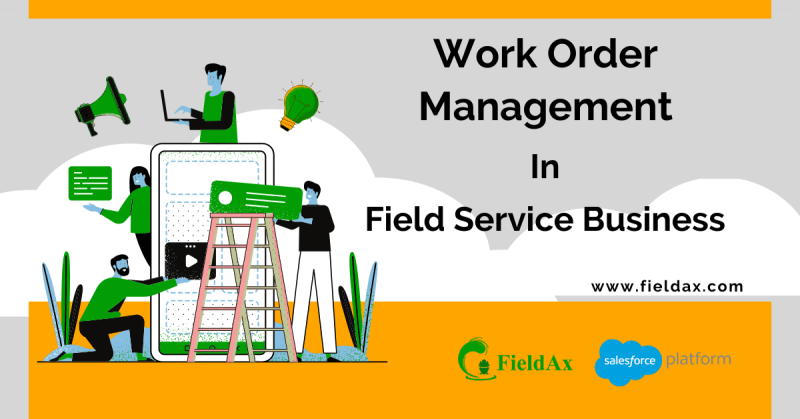 Work Order Management (Job) of Field Service Software