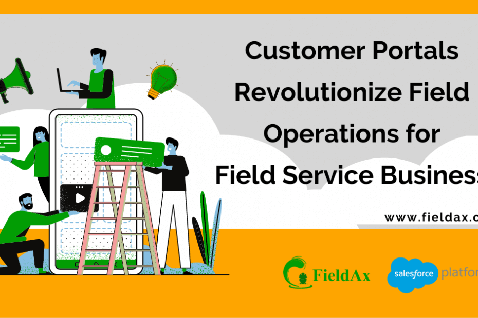 Customer Portals Revolutionize Field Service Management