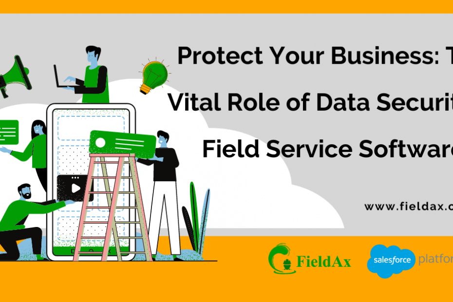 Data Security in Field Service Software
