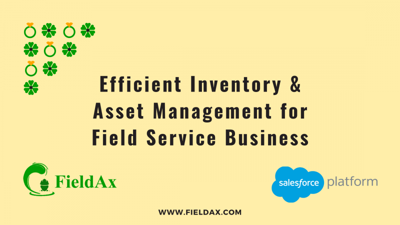 Efficient Inventory & Asset Management for Field Service Business