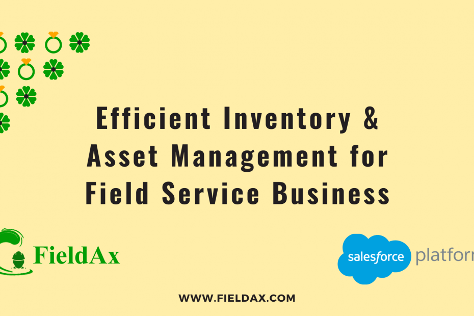 Efficient Inventory & Asset Management for Field Service Business