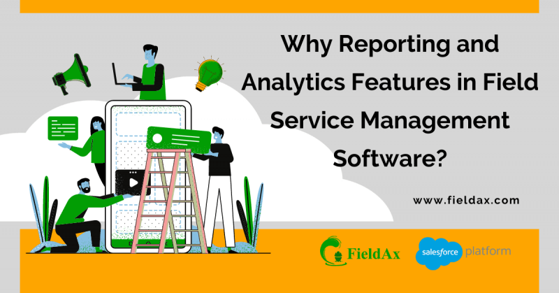 Importance of Reporting & Analytics in Field Service Management