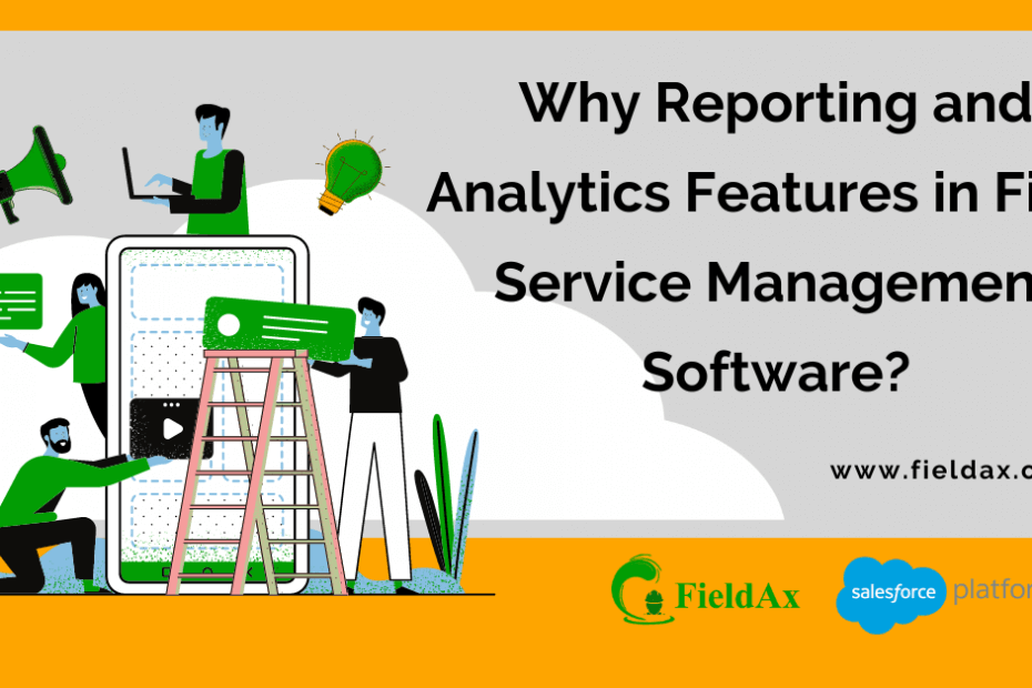 Importance of Reporting & Analytics in Field Service Management