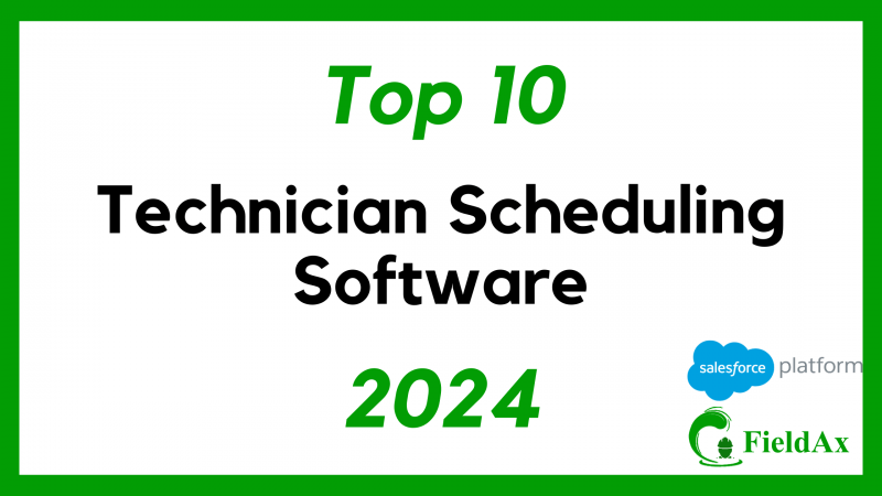 Top 10 Technician Scheduling Software Solutions for 2024 FieldAx
