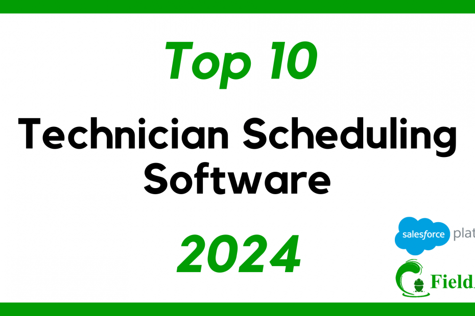 Top 10 Technician Scheduling Software Solutions for 2024 FieldAx