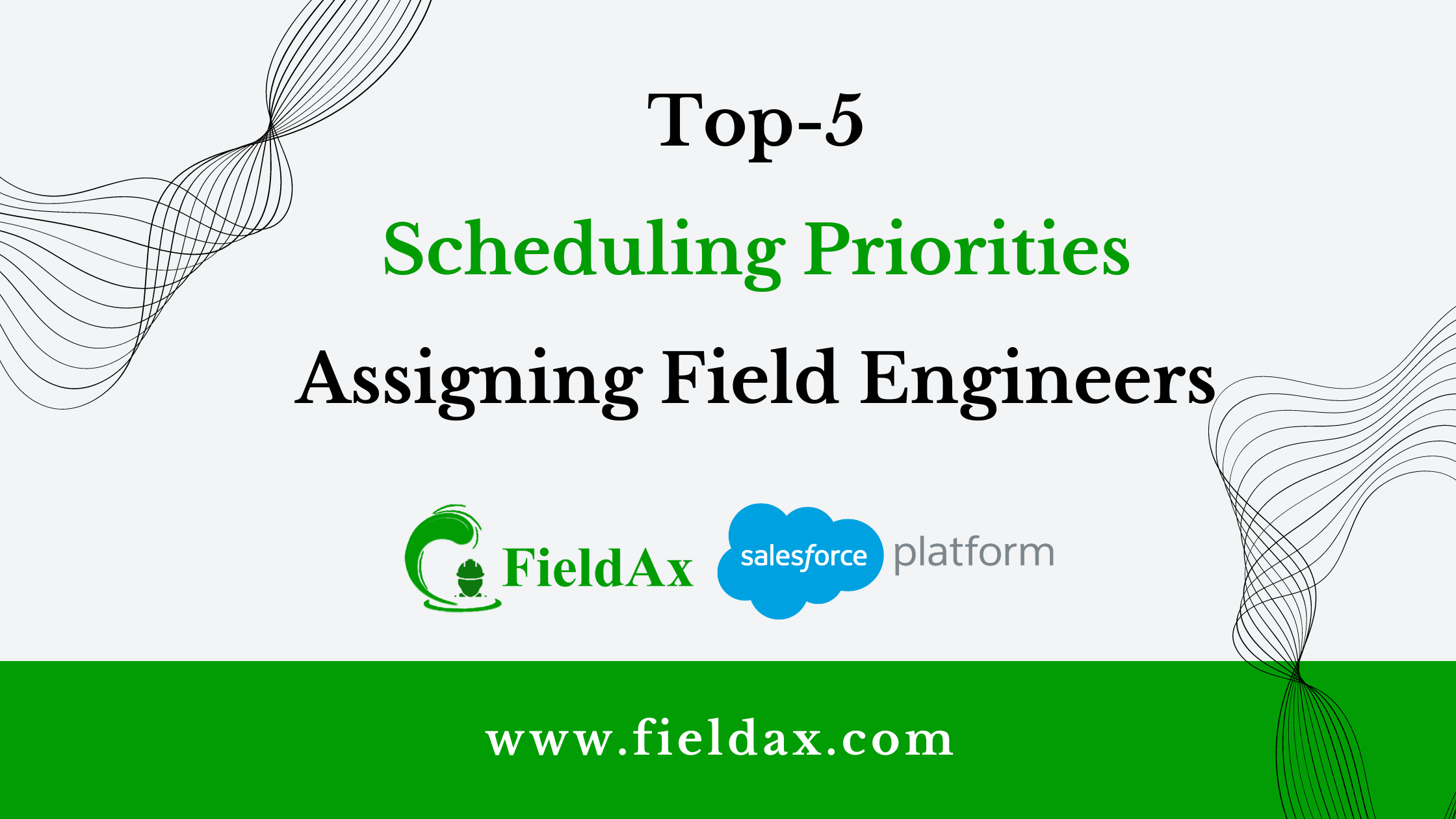 Top 5 Scheduling Priorities for Assigning Field Engineers to Service ...