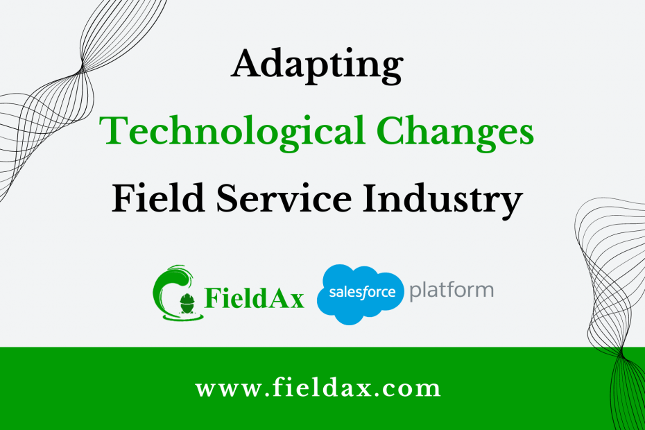 Adapting to Technological Changes in Field Service Industry