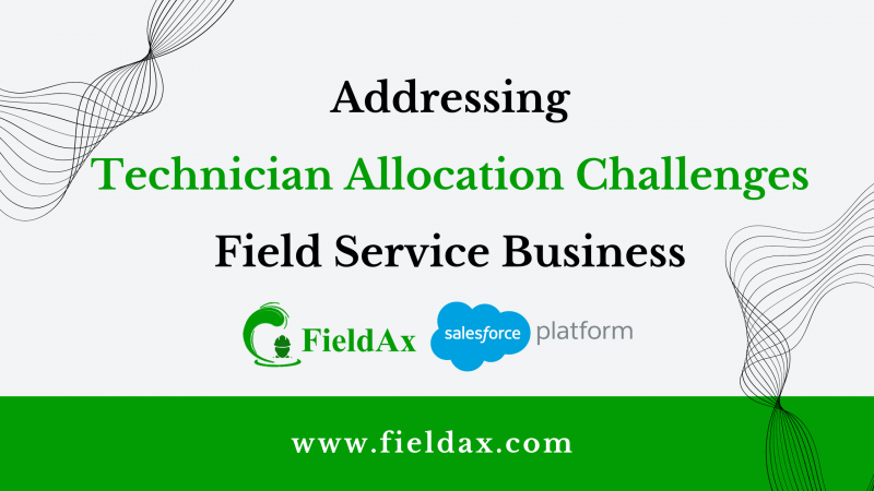 Addressing Resource Allocation Challenges in Field Service Business