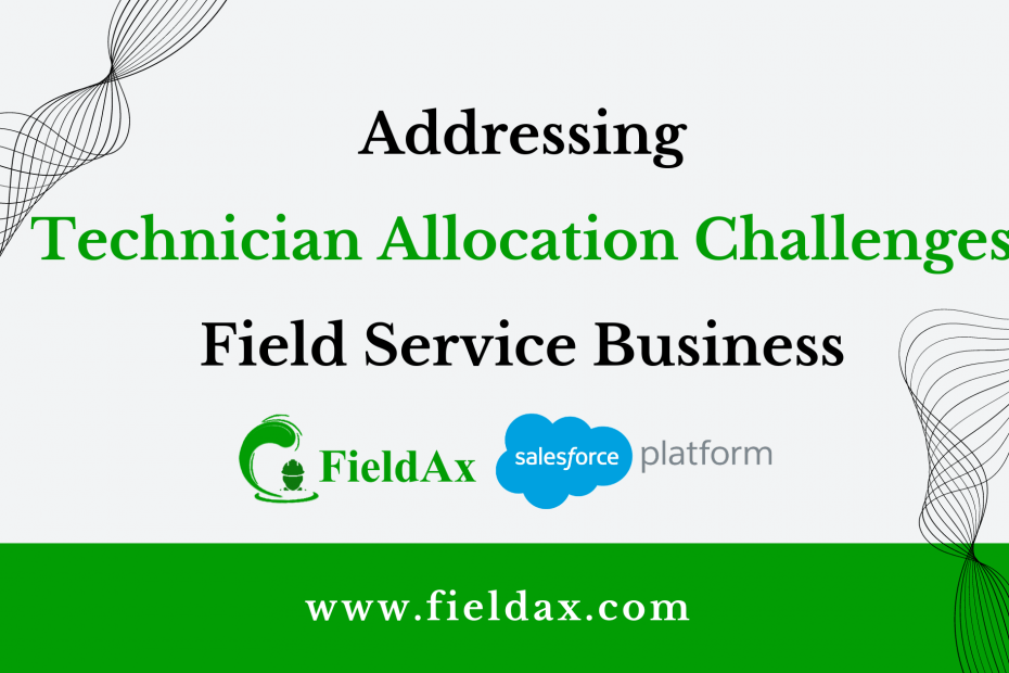 Addressing Resource Allocation Challenges in Field Service Business