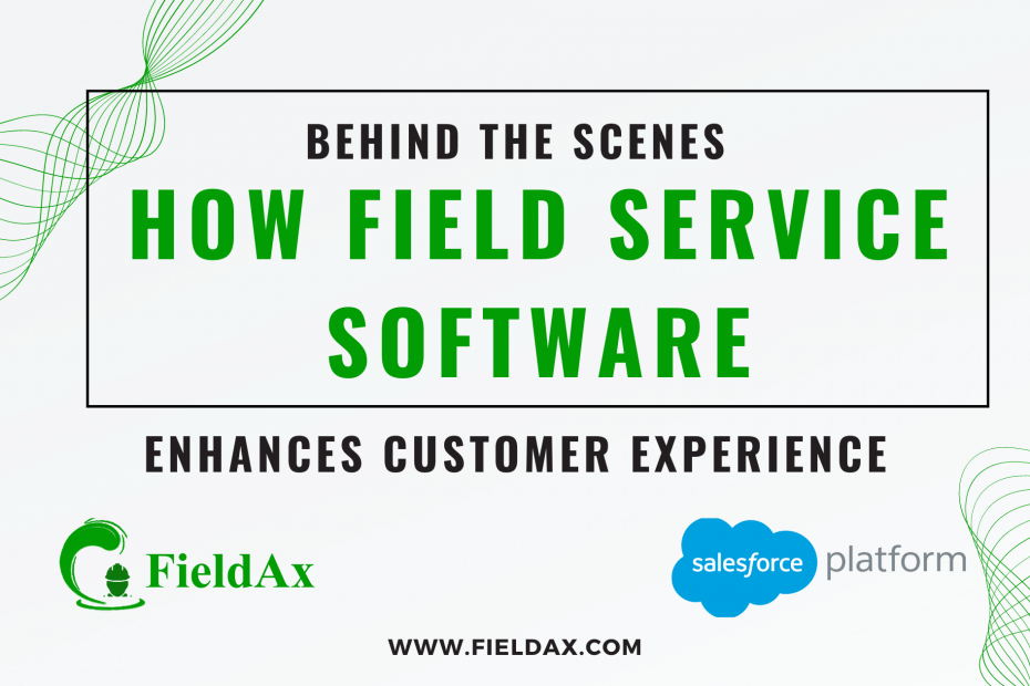 How Field Service Software Enhances Customer Experience