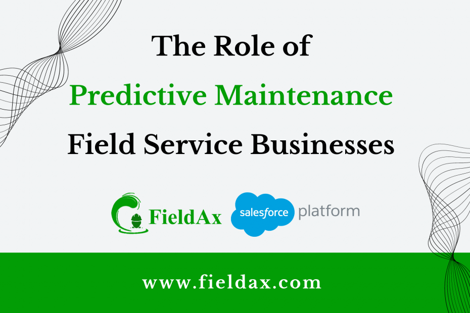 Role of Predictive Maintenance in Overcoming Field Service Challenges