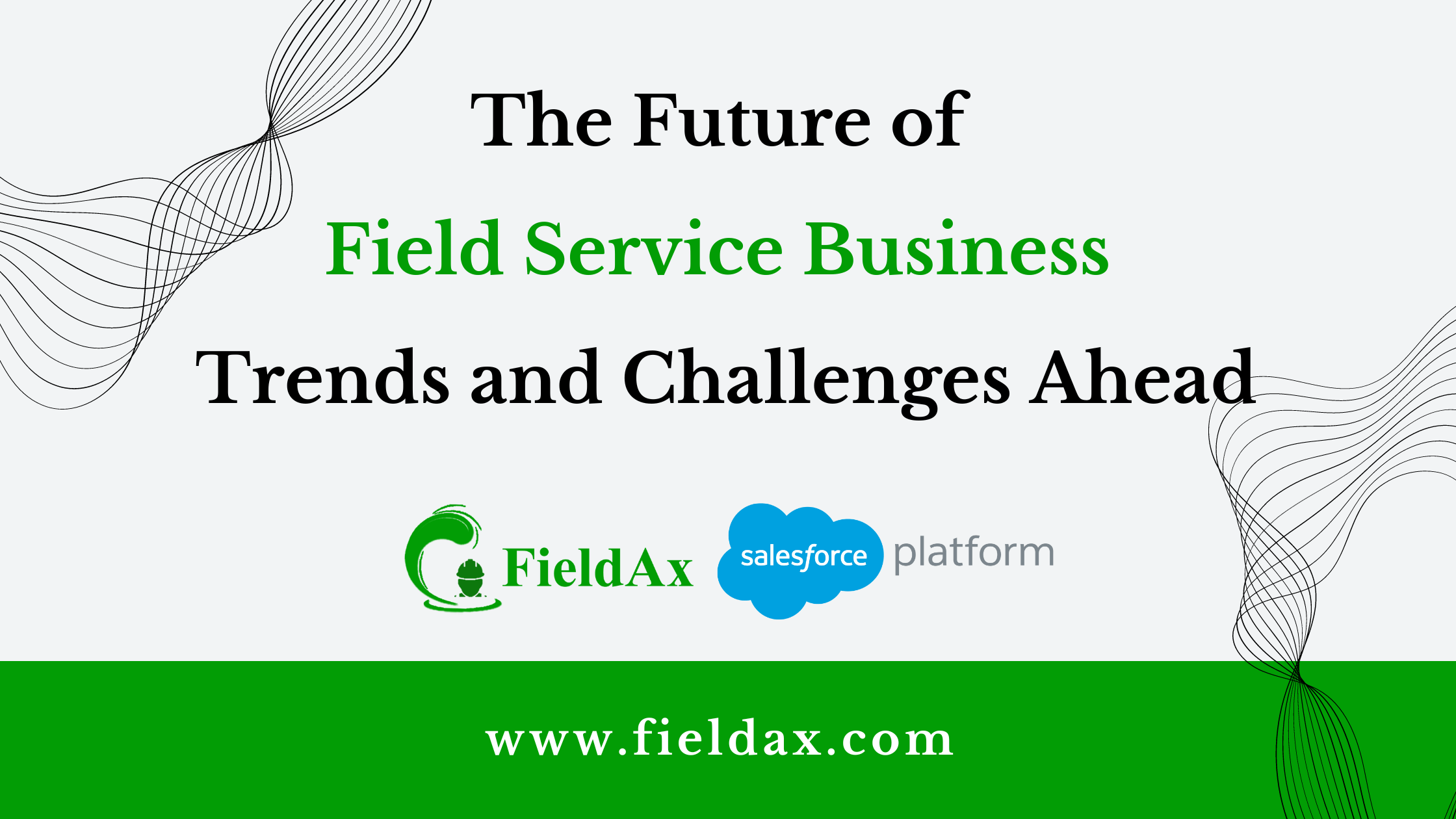 Future of Field Service Business Trends and Challenges Ahead
