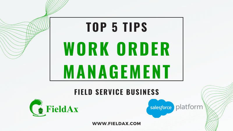 Top 5 Work Order Management Tips for Field Service