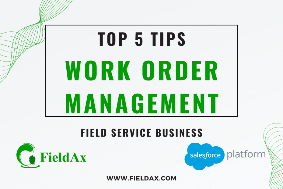 Top 5 Work Order Management Tips for Field Service