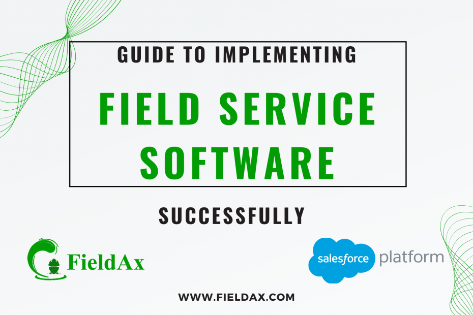 Ultimate Guide to Implementing Field Service Software