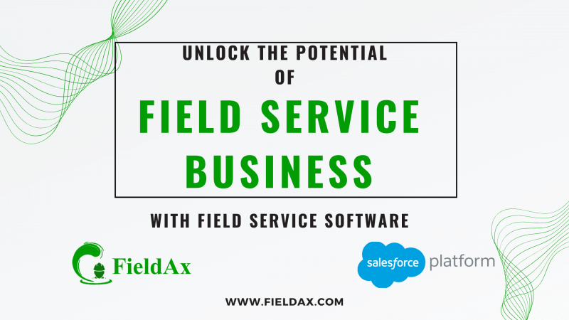 Unlock the Potential of Your Business with Field Service Software